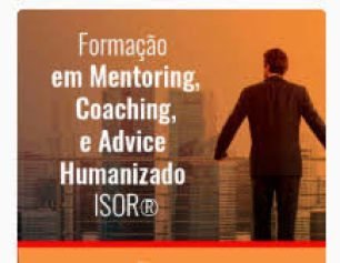 Formação em Mentoring, Coaching e Advice Humanizado Ferramentas do Coach